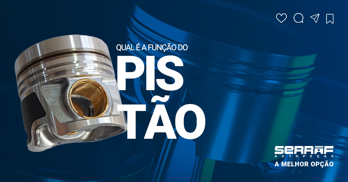 QUAL É A FUNÇÃO DO PISTÃO